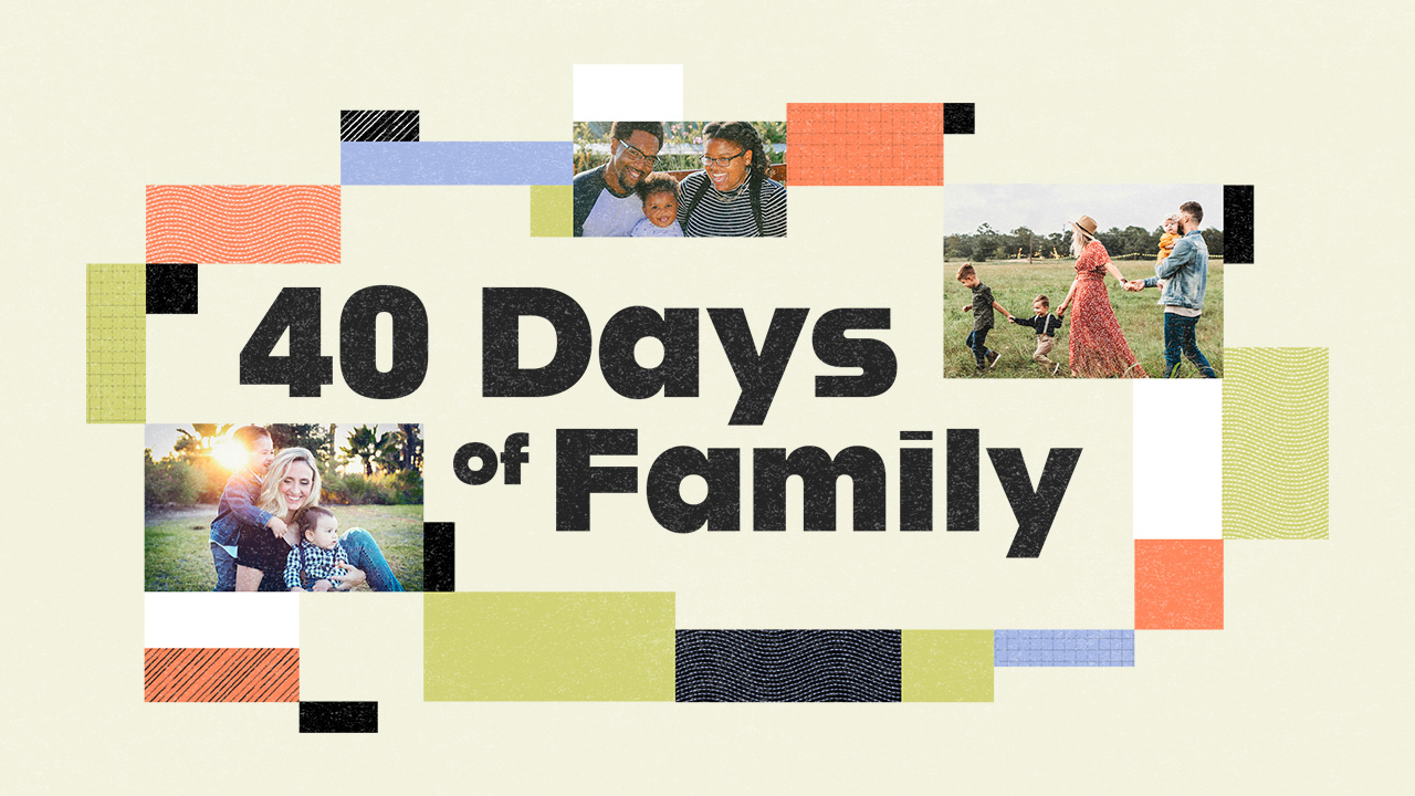 40 Days of Family - Sermon Series - SD Title Slide