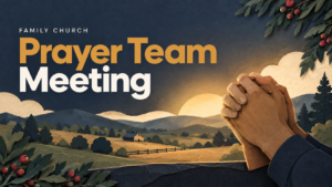 Prayer Team Meeting