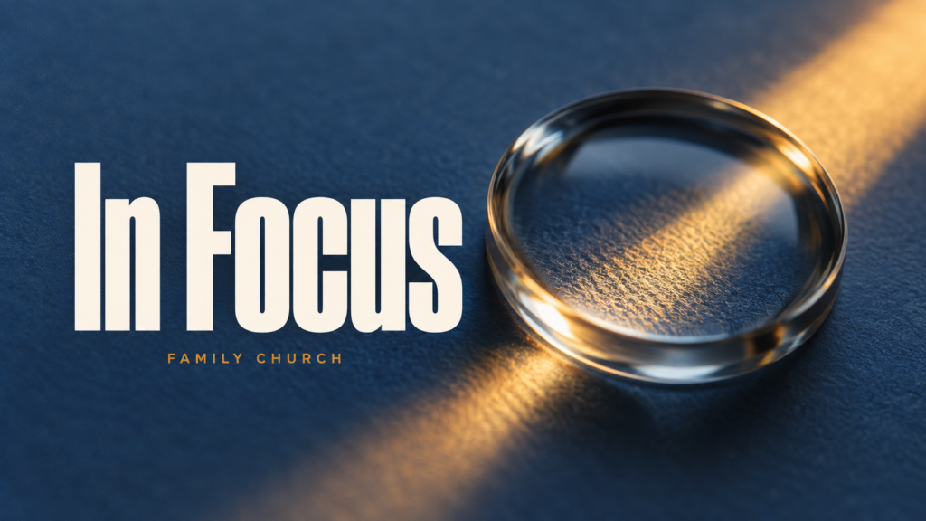 In Focus – Week 3, Pastor John Mozingo